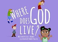Where Does God Live? 1530284368 Book Cover