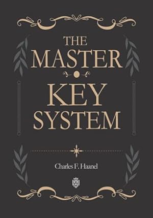 The Complete Master Key System (Now Including 28 Chapters): Haanel ...