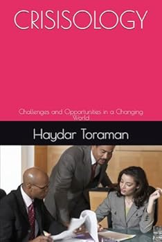 CRISISOLOGY: Challenges and Opportunities in a Changing World