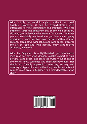 Wine for Beginners: The Ultimate Wine Book on Tasting, Varietals, and So Much More