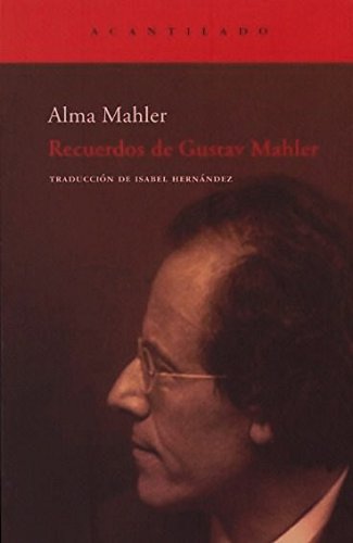 Recuerdos de Gustav Mahler (El Acantilado)