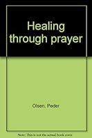Healing through prayer B0007DOXKI Book Cover