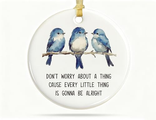 HONLUNG Inspirational Gifts,Don't Worry About A Thing Cause Every Little Thing Gonna Be Alright Ceramic Hanging Ornament for Home,Three Little Birds Positive Quotes Gifts for Best Friends Colleague