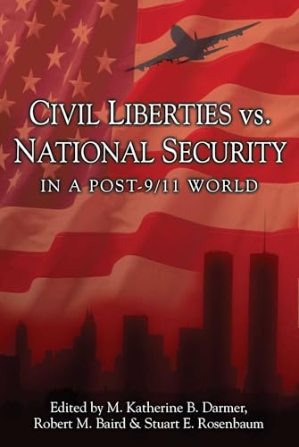 Compare Textbook Prices for Civil Liberties Vs. National Security In A Post 9/11 World Contemporary Issues y First edition Edition ISBN 9781850439035 by Darmer, M. Katherine B.,Baird, Robert M.,Rosenbaum, Stuart E.