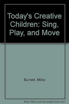 Spiral-bound Today's Creative Children: Sing, Play & Move Book