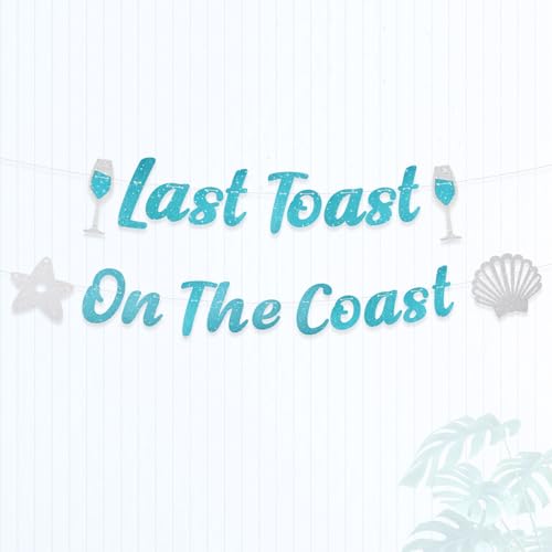 Image of Last Toast on The Coast Banner, Beach Bachelorette Party Decoration Bridal Shower Decor for Party Decoration Bach Backdrop Beach Bachelorette