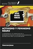 actividades feministas valencia  ACTIVISMO Y FEMINISMO NEGRO: LA IMPORTANCIA Y EL SIGNIFICADO DE LA REPRESENTATIVIDAD DE LA CANTANTE NORTEAMERICANA BEYONCÉ EN EL ARTE Y LA CULTURA NEGRA