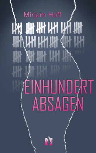 Einhundert Absagen (German Edition)