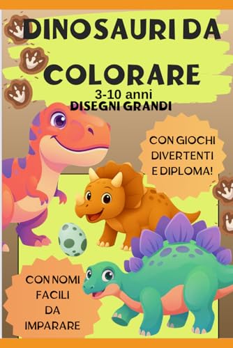 Dinosauri da colorare: 3-10 anni disegni grandi