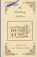 The birthing kitchen: Memories of the Bristow Hotel B0006RKE80 Book Cover
