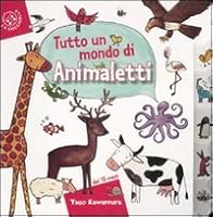 Tutto un mondo di animaletti 8875486417 Book Cover
