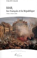 1848, les Français et la République (La Vie quotidienne) 2012354122 Book Cover