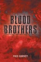 Blood Brothers 1480816558 Book Cover