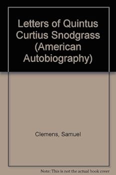 Library Binding Letters of Quintus Curtius Snodgrass (American Autobiography) Book