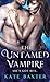 The Untamed Vampire (Last True Vampire series, 4)