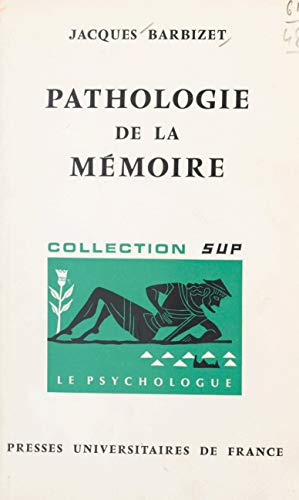 Pathologie de la mémoire (French Edition)