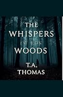The Whispers Of The Woods B0G316C9XR Book Cover