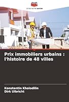 Prix immobiliers urbains: l'histoire de 48 villes (French Edition) 6208882125 Book Cover