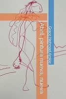 Abril, pintura nueva, nueva (Spanish Edition) B0F6CRJNPS Book Cover