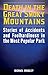 Death in the Great Smoky Mountains: Stories of Accidents and Foolhardiness in the Most Popular Park