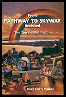 From Pathway to Skyway Revisited: The Story of Burlington 0969104014 Book Cover