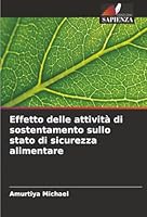 Effetto delle attività di sostentamento sullo stato di sicurezza alimentare (Italian Edition) 6208857104 Book Cover