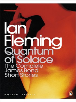 Quantum of Solace (B format): The complete James Bond short stories