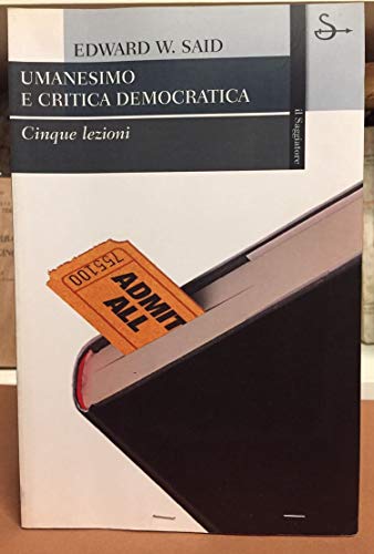 Umanesimo e critica democratica. Cinque lezioni