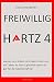 Produktbild Freiwillig Hartz 4: Warum sich Arbeit nicht mehr lohnt