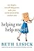 Helping Me Help Myself: One Skeptic, Ten Self-Help Gurus, and a Year on the Brink of the Comfort Zone