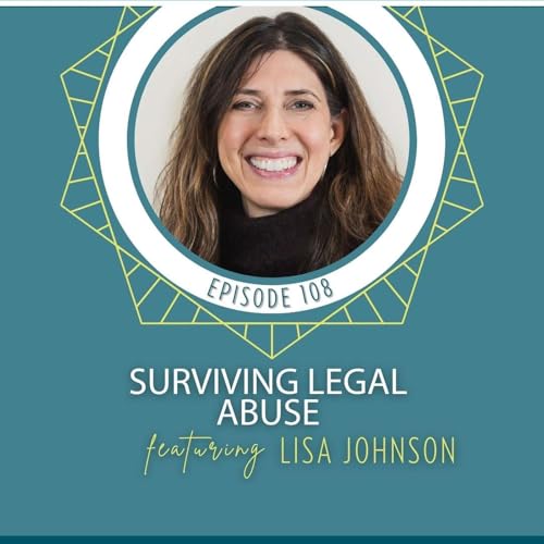 Surviving Legal Abuse with Lisa Johnson Podcast Por arte de portada