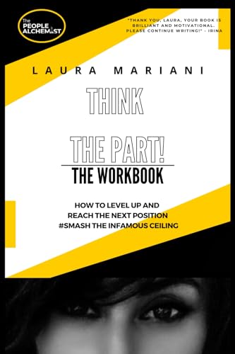 THINK THE PART: THE WORKBOOK (The Think, Look & Act The Part series)