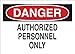 Brady 95370 Self Sticking Polyester, 10" X 14" Danger Sign Legend "Authorized Personnel Only"