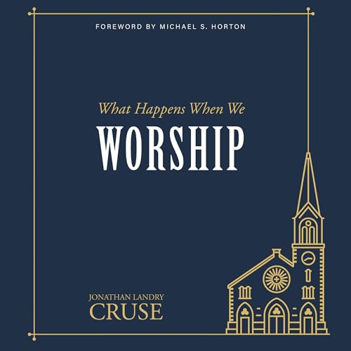 What Happens When We Worship by Jonathan Landry Cruse episode artwork