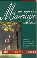 Strengthening Your Marriage and Family 1570083088 Book Cover