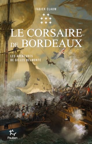 Les Aventures de Gilles Belmonte - Tome 8 Le Corsaire de Bordeaux (8)