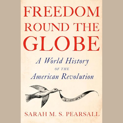 Freedom Round the Globe Audiolivro Por Sarah M. S. Pearsall capa