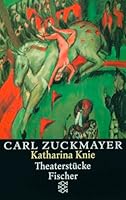 Katharina Knie. Theaterstücke 1927 - 1929. 359612705X Book Cover