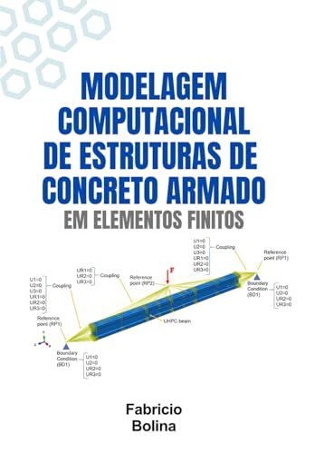 Modelagem Computacional de Estruturas de Concreto Armado em Elementos Finitos (Portuguese Edition)