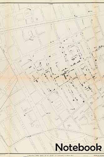 John Snow's Cholera Map Notebook: - 6 x 9 inches with 110 pages