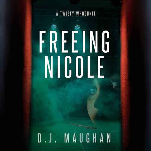 Freeing Nicole Audiolibro Por D. J. Maughan arte de portada