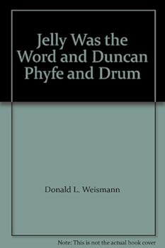 Paperback Jelly Was the Word and Duncan Phyfe and Drum Book