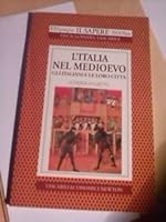 L'Italia nel Medioevo: Gli Italiani e le loro città 8881831821 Book Cover