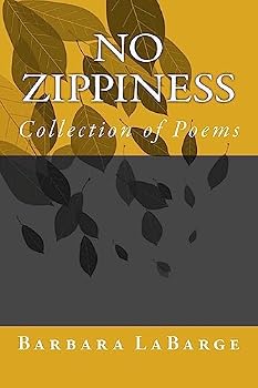 Paperback No Zippiness: Collection of Poems Book