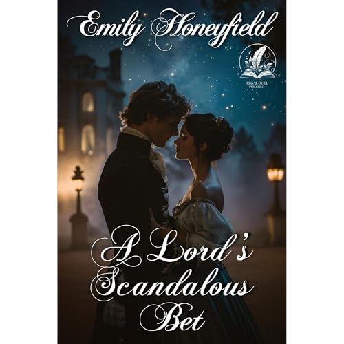 A Lord's Scandalous Bet Audiolibro Por Emily Honeyfield arte de portada