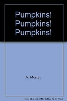 Hardcover Pumpkins! Pumpkins! Pumpkins! Book
