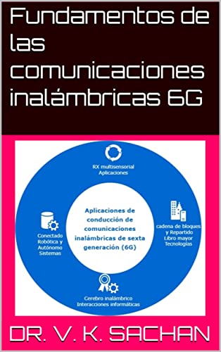 Fundamentos de las comunicaciones inalámbricas 6G (Smt. Casa de publicaciones en memoria de Jay Devi Sachan nº 5)