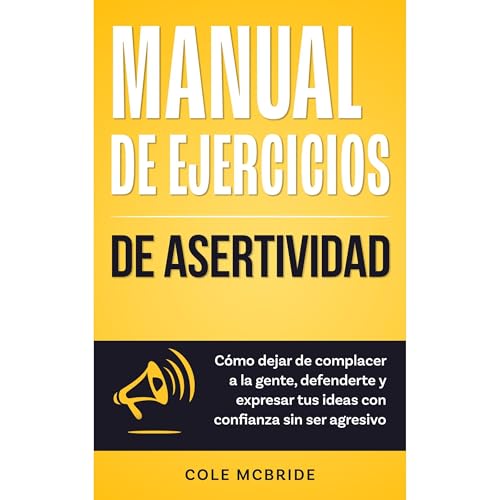 Manual de ejercicios de asertividad Audiolibro Por Cole McBride arte de portada