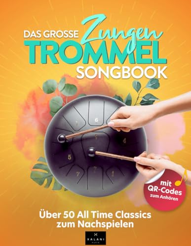 Das große Zungentrommel Songbook: Über 50 All Time Classics zum...