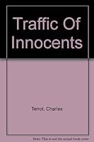 Traffic Of Innocents B000PRQGNS Book Cover